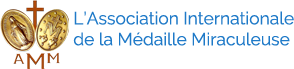 L’Association Internationale de la Médaille Miraculeuse