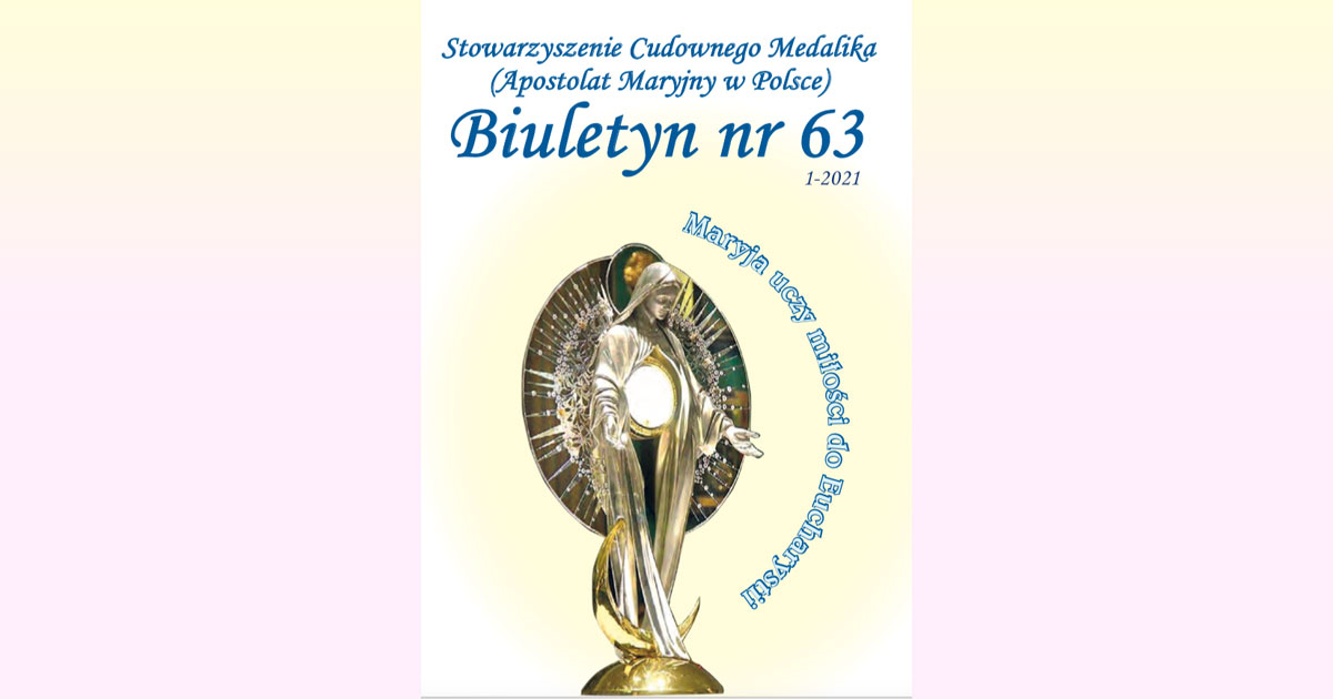 Stowarzyszenie Cudownego Medalika Biuletyn nr 63